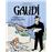 Gaudí. L´´arquitecte de les formes impossibles
