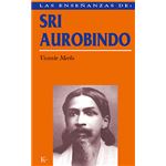 Las enseñanzas de Sri Aurobindo