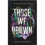Those We Drown
