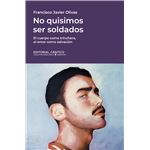 No Quisimos Ser Soldados