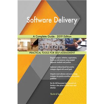 Software Delivery A Complete Guide - 2019 Edition - 1