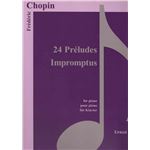 Chopin 24 preludes impromptus