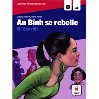 An Binh Se Rebelle,  Collection Planète Ados  + Cd