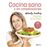 Cocina sano y sin complicaciones