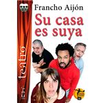 Su casa es suya