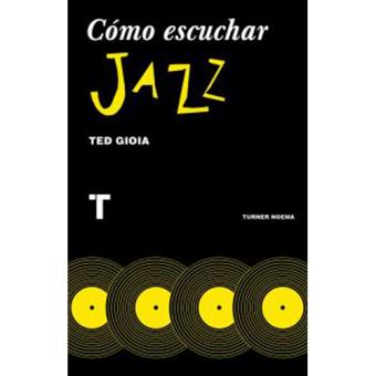 Cómo escuchar jazz - 1