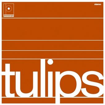 Tulips - Vinilo