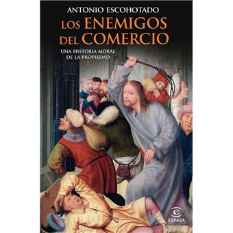 Los enemigos del comercio I