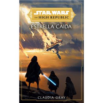 Star Wars. The High Republic: Estrellas caídas (novela)
