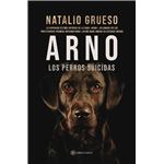 Arno. los perros suicidas