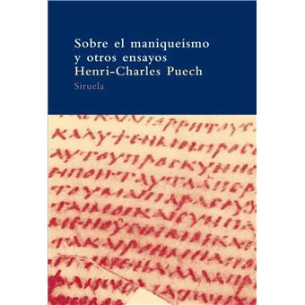 Sobre el maniqueísmo y otros ensayo
