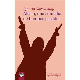 Alesio, Una Comedia De Tiempos Pasados - 1