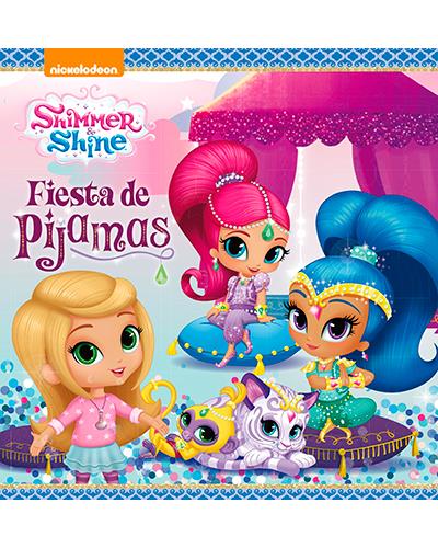 Fiesta De Pijamas un cuento shimmer shine tapa dura libro varios autores