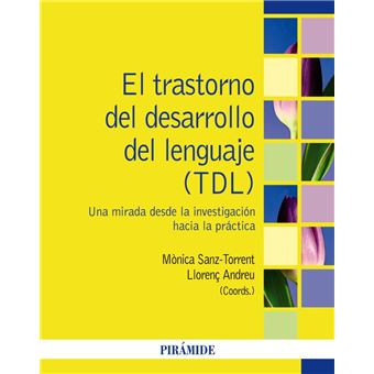 El trastorno del desarrollo del lenguaje (tdl)