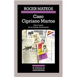 Caso Cipriano Martos. Vida y muerte de un militante antifranquista