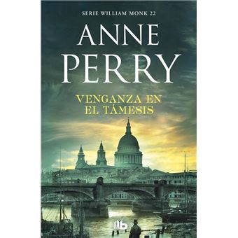 Venganza en el Támesis (Detective William Monk 22)
