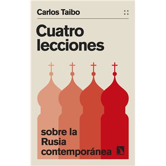 Cuatro lecciones sobre la Rusia contemporánea