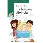 La Heroina Dividida