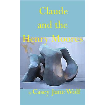 Claude and the Henry Moores - 1