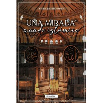 Una Mirada Al Mundo Islamico