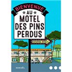 Bienvenue au motel des pins perdus