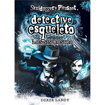 Detective esqueleto 3 - Los sin rostro