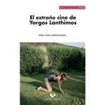 El Extraño Cine De Yorgos Lanthimos