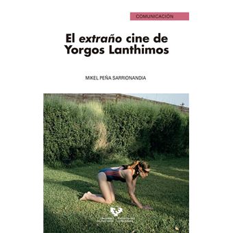El Extraño Cine De Yorgos Lanthimos