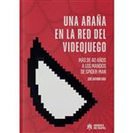 Una araña en la red del videojuego