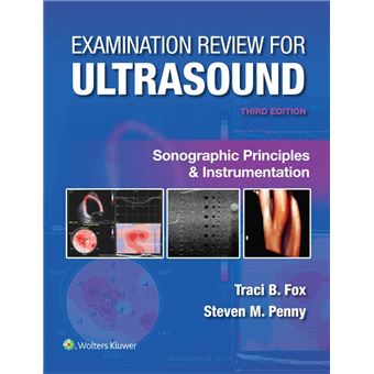 Examination Review for Ultrasound: Sonographic Principles & Instrumentation - 1