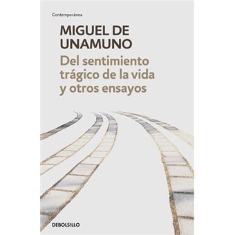 Del sentimiento trágico de la vida y otros ensayos