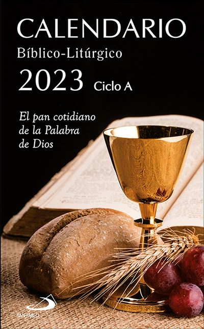 Calendario Bíblico Litúrgico 2023 Ciclo A Equipo San Pablo 5 En Libros Fnac