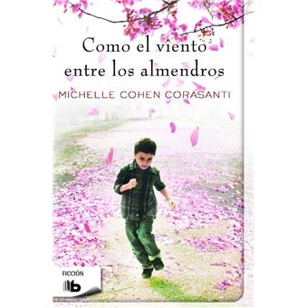 Como el viento entre los almendros