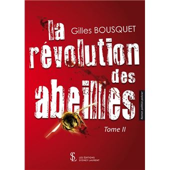 La révolution des abeilles Tome II - 1