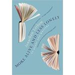 More alive and less lonely