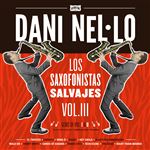 Los saxofonistas salvajes Vol 3 - Vinilo