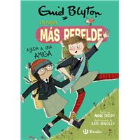 Enid Blyton. La niña más rebelde, 6. La niña más rebelde ayuda a una amiga