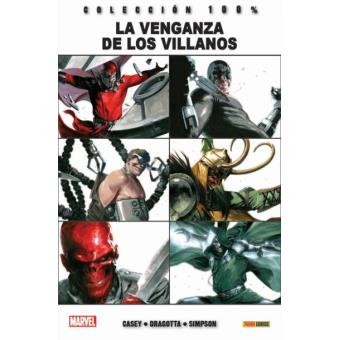 La venganza de los villanos. 100% Marvel