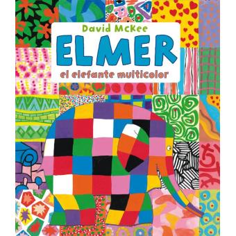Elmer, el elefante multicolor (Elmer. Recopilatorio de álbumes ilustrados)