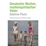 Deutsche Mutter Mallorquinischer Vater