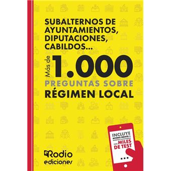 Subalternos de Ayuntamientos, Diputaciones, Cabildos... Más de 1.000 preguntas sobre Régimen Local - 1