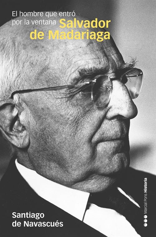 Marcial Pons Ediciones De Historia, Hombre Salvador De Madariaga