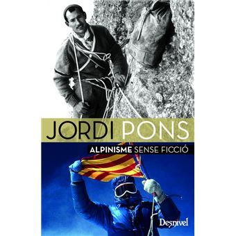 Jordi Pons. Alpinisme Sense Ficció