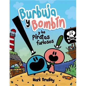 Burbuja y Bombín y los piratas furiosos