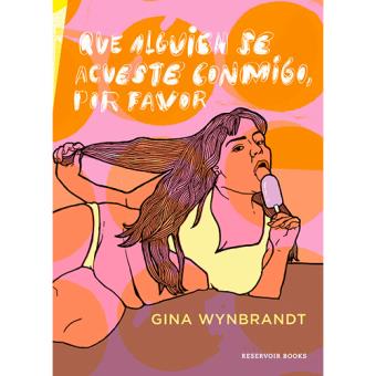 Que alguien se acueste conmigo, por favor