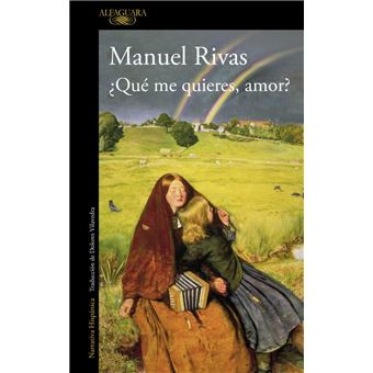 ¿Qué me quieres, amor?