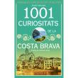 1001 curiositats de la Costa Brava