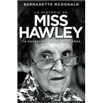 La historia de Miss Hawley. La guardiana de las montañas