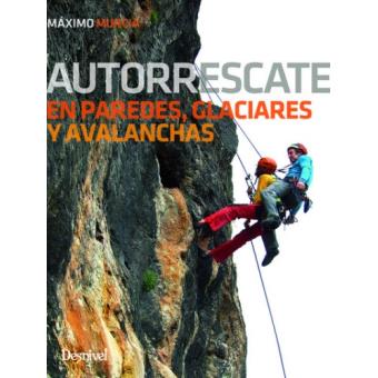 Autorrescate en paredes, glaciares y avalanchas
