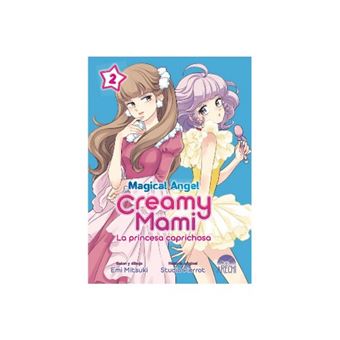Magical Angel Creamy Mami: La princesa caprichosa 02 